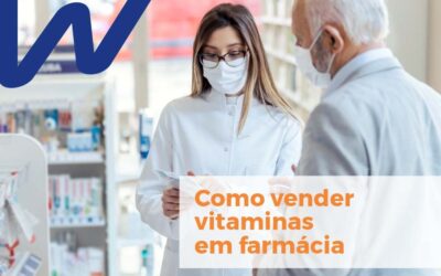 Como vender vitaminas em farmácia: confira algumas dicas!